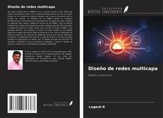 Bookcover of Diseño de redes multicapa