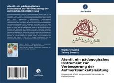 Bookcover of Atenti, ein pädagogisches Instrument zur Verbesserung der Aufmerksamkeitsleistung
