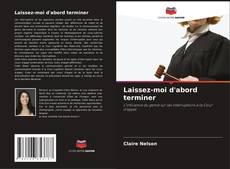 Bookcover of Laissez-moi d'abord terminer