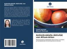 Couverture de Antimikrobielle Aktivität von Allium-Arten