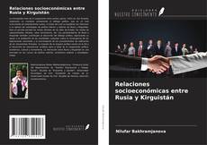 Couverture de Relaciones socioeconómicas entre Rusia y Kirguistán
