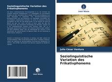 Portada del libro de Soziolinguistische Variation des Frikativphonems