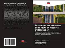 Évaluation des accidents de la route et mesures d'atténuation kitap kapağı