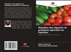 Capa do livro de Maladies des légumes et pratiques agricoles au Pakistan 