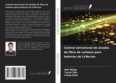 Capa do livro de Control estructural de ánodos de fibra de carbono para baterías de Li/Na-Ion 