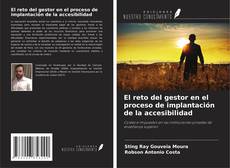Bookcover of El reto del gestor en el proceso de implantación de la accesibilidad