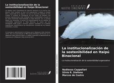 Capa do livro de La institucionalización de la sostenibilidad en Itaipú Binacional 