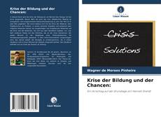 Bookcover of Krise der Bildung und der Chancen: