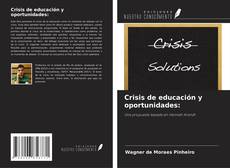 Bookcover of Crisis de educación y oportunidades: