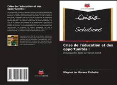 Crise de l'éducation et des opportunités : kitap kapağı