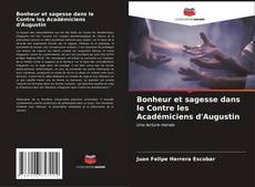 Capa do livro de Bonheur et sagesse dans le Contre les Académiciens d'Augustin 