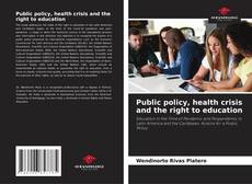 Portada del libro de Public policy, health crisis and the right to education