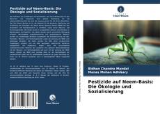 Capa do livro de Pestizide auf Neem-Basis: Die Ökologie und Sozialisierung 
