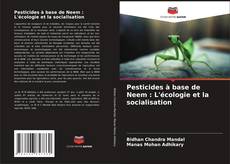Pesticides à base de Neem : L'écologie et la socialisation kitap kapağı