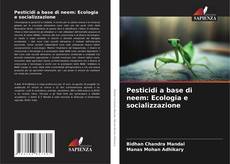 Borítókép a  Pesticidi a base di neem: Ecologia e socializzazione - hoz