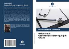 Capa do livro de Universelle Gesundheitsversorgung in Ghana 