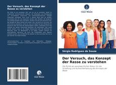 Bookcover of Der Versuch, das Konzept der Rasse zu verstehen