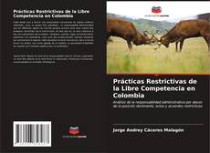 Copertina di Prácticas Restrictivas de la Libre Competencia en Colombia