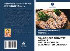 Buchcover von BIOLOGISCHE AKTIVITÄT VON AUS AUSTERNSCHALEN EXTRAHIERTEM CHITOSAN