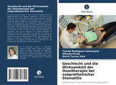 Bookcover of Geschlecht und die Wirksamkeit der Ozontherapie bei subprothetischer Stomatitis