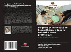 Capa do livro de Le genre et l'efficacité de l'ozonothérapie dans la stomatite sous-prothétique 