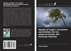Bookcover of Apego al lugar; Lecciones aprendidas de los supervivientes del huracán Katrina
