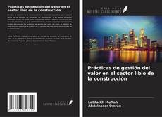 Bookcover of Prácticas de gestión del valor en el sector libio de la construcción