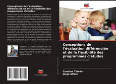 Couverture de Conceptions de l'évaluation différenciée et de la flexibilité des programmes d'études