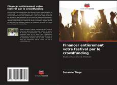 Capa do livro de Financer entièrement votre festival par le crowdfunding 