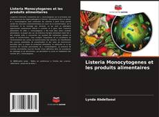 Capa do livro de Listeria Monocytogenes et les produits alimentaires 