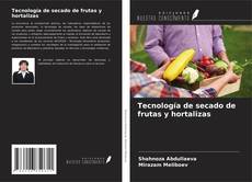 Tecnología de secado de frutas y hortalizas kitap kapağı