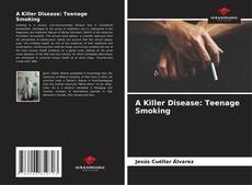 Portada del libro de A Killer Disease: Teenage Smoking