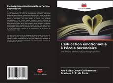 Buchcover von L'éducation émotionnelle à l'école secondaire