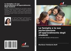 Capa do livro de La famiglia e la sua partecipazione all'apprendimento degli studenti 