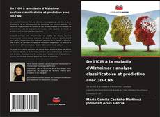 Buchcover von De l'ICM à la maladie d'Alzheimer : analyse classificatoire et prédictive avec 3D-CNN