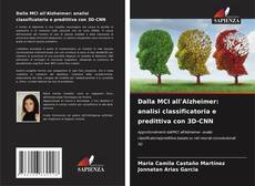 Capa do livro de Dalla MCI all'Alzheimer: analisi classificatoria e predittiva con 3D-CNN 