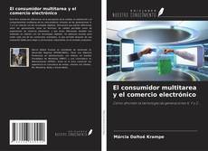 Buchcover von El consumidor multitarea y el comercio electrónico