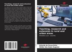 Couverture de Teaching, research and extension in rural and urban areas