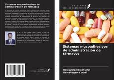 Sistemas mucoadhesivos de administración de fármacos的封面