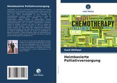Bookcover of Heimbasierte Palliativversorgung