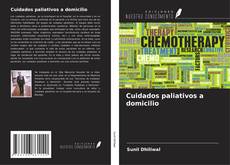 Bookcover of Cuidados paliativos a domicilio