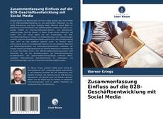 Buchcover von Zusammenfassung Einfluss auf die B2B-Geschäftsentwicklung mit Social Media