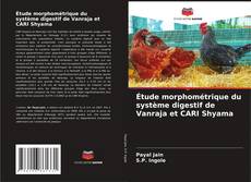 Buchcover von Étude morphométrique du système digestif de Vanraja et CARI Shyama