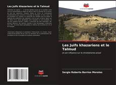 Les Juifs khazariens et le Talmud kitap kapağı