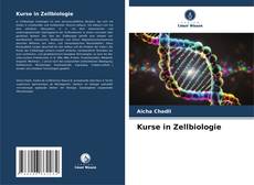 Couverture de Kurse in Zellbiologie