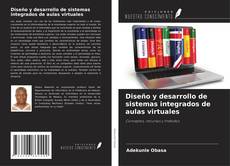 Buchcover von Diseño y desarrollo de sistemas integrados de aulas virtuales