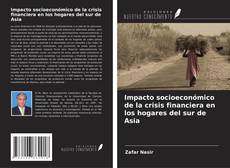 Couverture de Impacto socioeconómico de la crisis financiera en los hogares del sur de Asia