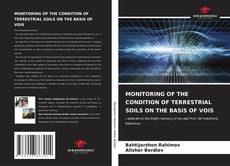 Bookcover of MONITORING OF THE CONDITION OF TERRESTRIAL SOILS ON THE BASIS OF VOIS
