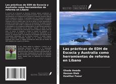 Copertina di Las prácticas de EDH de Escocia y Australia como herramientas de reforma en Líbano