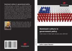 Capa do livro de Dominant culture in government policy 